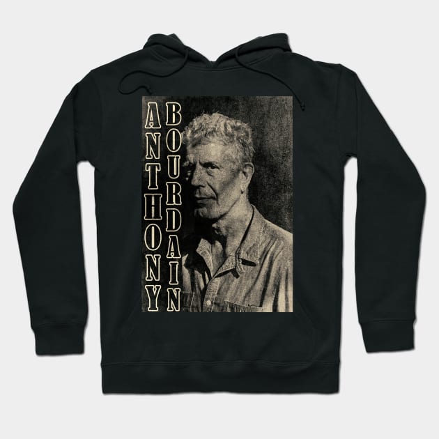 anthony bourdain Hoodie by ahmadist